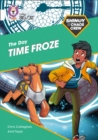 Shinoy and the Chaos Crew: The Day Time Froze : Band 10/White - Book