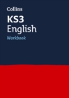 KS3 English Workbook : Ideal for Years 7, 8 and 9 - Book