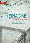 Reimagine Key Stage 3 English - Book