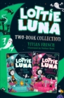 Lottie Luna 2-book Collection, Volume 2 : Lottie Luna and the Fang Fairy, Lottie Luna and the Giant Gargoyle - eBook