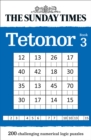 The Sunday Times Tetonor Book 3 : 200 Challenging Numerical Logic Puzzles - Book