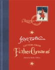 Letters from Father Christmas : Centenary Edition - Book
