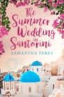 The Summer Wedding in Santorini - Book