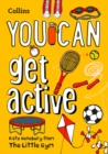 YOU CAN get active : Be Amazing with This Inspiring Guide - Book