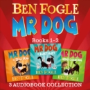 Mr Dog 3-book Audio Collection : Mr Dog and the Rabbit Habit, Mr Dog and the Seal Deal, Mr Dog and a Hedge Called Hog - eAudiobook