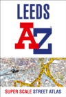 Leeds A-Z Super Scale Street Atlas : A4 Paperback - Book