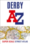 Derby A-Z Super Scale Street Atlas : A4 Paperback - Book
