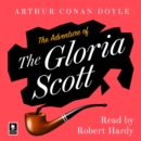 The Adventure of the Gloria Scott : A Sherlock Holmes Adventure - eAudiobook