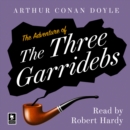 The Adventure of the Three Garridebs : A Sherlock Holmes Adventure - eAudiobook