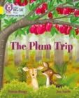 The Plum Trip : Band 03/Yellow - Book