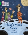 Hugo's Moon Crew : Band 05/Green - Book