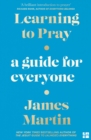 Learning to Pray : A Guide for Everyone - eBook