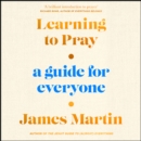 Learning to Pray : A Guide for Everyone - eAudiobook
