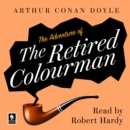 The Adventure of the Retired Colourman : A Sherlock Holmes Adventure - eAudiobook