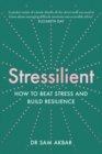 Stressilient : How to Beat Stress and Build Resilience - eBook