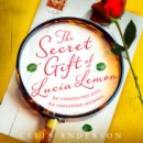 The Secret Gift of Lucia Lemon - eAudiobook