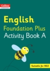 Collins International English Foundation Plus Activity Book A - Book