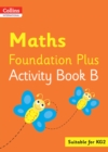 Collins International Maths Foundation Plus Activity Book B - Book