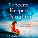 The Secret Keeper’s Daughter - eAudiobook