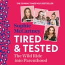 Tired and Tested : The Wild Ride into Parenthood - eAudiobook