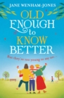 Old Enough to Know Better - eBook