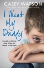 I Want My Daddy - eBook