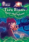 Tara Binns: Deep-sea Explorer : Band 15/Emerald - Book