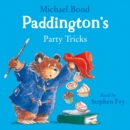 Paddington's Party Tricks - eAudiobook