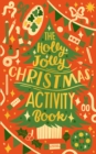 The Holly Jolly Christmas Activity Book - Book