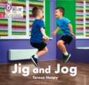 Jig and Jog : Phase 2 Set 5 - Book