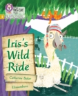 Iris's Wild Ride : Phase 5 Set 2 - Book