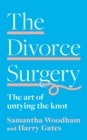 The Divorce Surgery : The Art of Untying the Knot - eBook