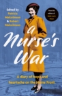 A Nurse’s War : A Diary of Hope and Heartache on the Home Front - Book