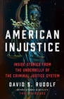 American Injustice : Inside Stories from the Underbelly of the Criminal Justice System - eBook
