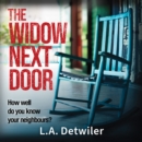 The Widow Next Door - eAudiobook