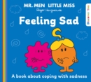 Mr. Men Little Miss: Feeling Sad - Book
