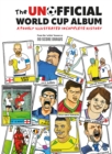 The Unofficial World Cup Album : A Poorly Illustrated Incomplete History - eBook
