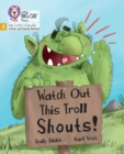 Watch Out This Troll Shouts! : Phase 5 Set 5 Stretch and Challenge - Book