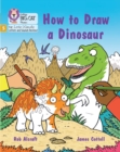 How to Draw a Dinosaur : Phase 5 Set 4 Stretch and Challenge - Book