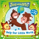 Tee and Mo: Help Our Little World - Book