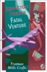 Inspector French: Fatal Venture - Book