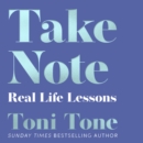 Take Note : Real Life Lessons - eAudiobook