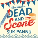 Mrs Sidhu's 'Dead and Scone' - eAudiobook