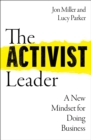 The Activist Leader : A New Mindset for Doing Business - Book