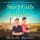 The Steel Girls at War - eAudiobook