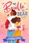 Brielle and Bear: Once Upon a Time - Book
