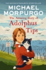 The Amazing Story of Adolphus Tips - Book