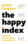 The Happy Index : Lessons in Upside-Down Management - eBook