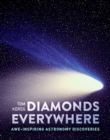 Diamonds Everywhere : Awe-Inspiring Astronomy Discoveries - eBook