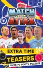 Match Attax Extra Time Teasers - Book